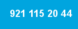 921 115 20 44 921 115 20 44